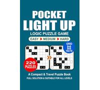 Pocket Puzzle Book: 220 Puzzles, Light Up, Great Logic Puzzle Game, A Compact and Travel Puzzle Book, 3 Levels: Easy Medium and Hard, Pocket size 4x6 Inches.