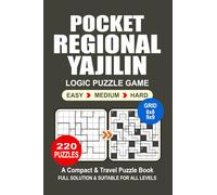 Pocket Puzzle Book: 220 Puzzles, Regional Yajilin, Great Logic Puzzle Game, A Compact and Travel Puzzle Book, 3 Levels: Easy Medium and Hard, Pocket size 4x6 Inches.