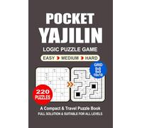 Pocket Puzzle Book: 220 Puzzles, Yajilin, Great Logic Puzzle Game, A Compact and Travel Puzzle Book, 3 Levels: Easy Medium and Hard, Pocket size 4x6 I