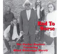 Pocket Rockets & Blind Mississ - Bad to Worse