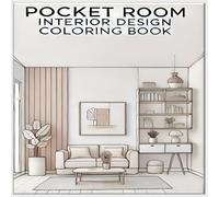 Pocket Room Interior Design Coloring Book: Creative Line Art for Modern Home Spaces - For Adult People