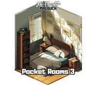 Pocket Rooms 3: 50 stilvolle Mini-Räume zum Ausmalen für Kinder & Erwachsene