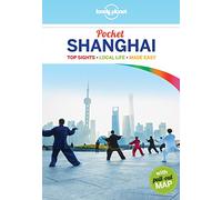 Pocket Shanghai 4 (Pocket Guides) [Idioma Inglés]: Top Sights, Local Life, Made Easy