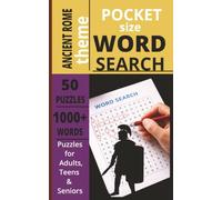 POCKET SIZE ANCIENT ROME WORD SEARCH BOOK: EASY to carry Word Search about ROMAN CIVILIZATION , HISTORY, CULTURE and more[5x8,50 ... Gift for teens, adults, seniors