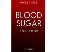 Pocket Size Blood Sugar Log Book: 52 weeks Diabetic Journal | Blood Glucose Recording Notebook | Red Gradient Cover | Small size 4 x 6 inch