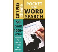 POCKET SIZE CUTE PETS WORD SEARCH BOOK: EASY to carry Word Search about CUTE PETS, FURRY PETS, CATS, DOGS, BUNNIES, CHICHILAS and more[5x8,50 ... Gift for teens, adults, seniors