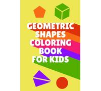 Pocket Size Geometric Shapes Coloring Book For Kids: Single-sided Colouring Pages For Children | Small Size | 4 x 6 inches