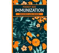 Pocket Size Immunization Record Log Book: Keep Track of Your Vaccinations Medical History for Elderly & Seniors or Patients Chronic Health Conditions