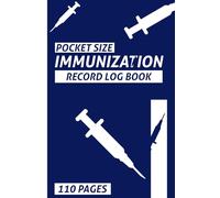 Pocket Size Immunization Record Log Book: Vaccination Medical Tracker and Health history Book for Elderly, Seniors & Patients Chronic Health Conditions |110 Pages - 4 X 6 in: V-1