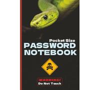 Pocket Size Password Notebook: Warning! Do Not Touch | Small Internet Organiser with 100 Alphabetical Pages | Size 4" x 6" | Space for 300 Passwords plus 3 Notes Pages