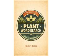 POCKET SIZE PLANTS WORD SEARCH PUZZLE BOOK: EASY to carry Word Search Book about Plants, Flowers, Nature and more[5x8,50 puzzles,1000+words]-Perfect ... Gift for teens, adults, seniors.