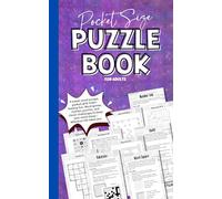 Pocket Size Puzzle Book for Adults: Travel-sized Variety With Word Fill In, Sudoku-variants, Hashi, Word Search, and Logical Challenges. Fun Brain Teasers for Men and Women.