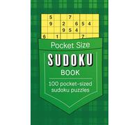 Pocket Size Sudoku Book: Featuring 100 pocket-sized sudoku puzzles (Pocket Puzzle Books)