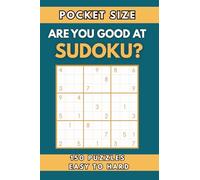 Pocket Size Sudoku For Adults -: Compact & Travel-Friendly 4x6 inches - Sudoku for Travelers - Easy to Hard