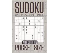 Pocket Size Sudoku Puzzle: 100 Relaxing Puzzles in a Travel-Friendly 4x6 Format with Full Solutions - A Perfect Gift for Any Occasion