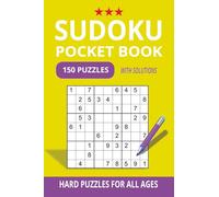 Pocket Size Sudoku Puzzle Book for All Ages: 150 Fun & Relaxing Sudoku Puzzles - Hard Puzzles with Solutions - Pocket 4x6 Travel Size