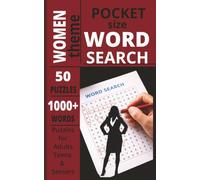 POCKET SIZE WOMEN WORD SEARCH BOOK: EASY to carry Word Search about WOMEN, Flowers, Nature, Travel, Wellness, Cooking and more[5x8,50 ... Gift for teens, adults, seniors