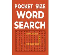 Pocket Size Word Search: Anxiety Relief Word Games | Travel-Friendly Size | Only 4 x 6 Inches | 80 Puzzles With More Than 1600 Words For Adults & Kids. With Solutions At The Back