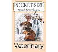 Pocket Size Word Search Books 4x6 Veterinary: Easy, Mini, Small Travel Compact Size, about Veterinarian, Zoological, Animal-medicine and More | 4x6 ... Gift for Vacations, Holidays and Free Times