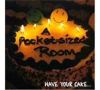 Pocket-Sized Room - Have Your Cake (and Eat It Too