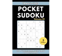 Pocket Sized Sudoku - Volume 1: Compact & Travel Sized Very Easy to Very Hard Puzzles for Adults with Solutions (Pocket Sized Sudoku Puzzles)