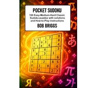 Pocket Sudoku: 100 Easy-Medium-Hard Classic Sudoku puzzles with solutions and How-to-Play instructions