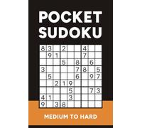 Pocket Sudoku: 150+ Medium to Hard Puzzles for Adults | Compact Travel Size Book (4x6 Inches) (On-The-Go Puzzles)