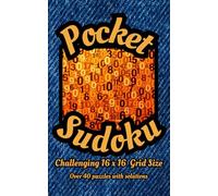 Pocket Sudoku (16x16 Grid): Advanced Challenge Book | 100 Pages | Denim Cover | Pocket-Size Logic Puzzles for Expert Players