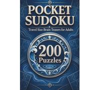 Pocket Sudoku: 200 Mind-Sharpening Number Games for Adults on Road Trips & Flights - Vol. 3 (The Pocket Sudoku Travel Collection)