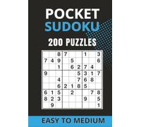 Pocket Sudoku: 200 Puzzles Easy to Medium, Compact 4×6 Puzzle Book with Solutions - Perfect for Travel, Commutes & On-the-Go Brain Training