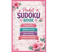 Pocket Sudoku Book: A Cute & Relaxing Sudoku Puzzles Book For Women and Teen Girls with Pretty Floral | Easy , Medium And Hard Level | Solutions Included