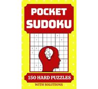 Pocket Sudoku Book for Adults: 150 Hard Puzzles with Solutions for Advanced Players, Travel Size 5x8, To Go Games & Interesting Facts (Pocket Games)