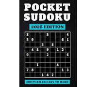 Pocket Sudoku: Compact & Travel-Friendly Puzzle Book | Only 4 x 6 Inches in Size | 200 Easy to Hard Sudoku Puzzles for Adults with Solutions at the Back | Small in Size, Big in Fun