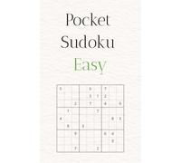 Pocket Sudoku Easy: Easy Sudoku Puzzles for Adults | 45 Beginner-Friendly Grids with Full Solutions | 5 x 8 in