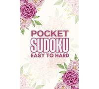 POCKET SUDOKU: Easy, Medium, Hard Levels with Solutions - Travel Size Small Sudoku Book