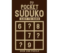 Pocket Sudoku Easy To Hard : Compact Travel Sudoku Book with Over 200 Puzzles, Mini and Small Size for Adults and Seniors on Road To Trip, 5 Levels ... Suitable Little Portable 4x6 Inches Size