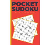 Pocket Sudoku Easy To Very Hard: Cute Sudoku Book Small | Mini Compact Size And Travel Soduku Book | Sudoku Gift