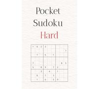 Pocket Sudoku Hard: For Experienced Solvers | 45 Challenging Puzzles with Solutions | 5 x 8 Inch Pocket Size (Sudoku Levels Series)