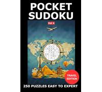 Pocket Sudoku Puzzle Book (4x6 in): Travel-Size Puzzles for On-the-Go Fun (Vol 4): 250 Puzzles Easy to Expert with Solutions