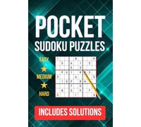 Pocket Sudoku Puzzle Book for Adults: 200 Compact Sudoku Puzzles - Easy, Medium and Hard - Perfect for Travel - All Solutions Included