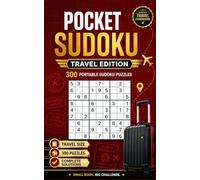 Pocket Sudoku Travel Edition: 300 Portable Sudoku Puzzles for Travel, Vacation, Daily Fun and Brain Training