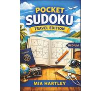POCKET SUDOKU TRAVEL EDITION: 50+ Medium Difficulty Sudoku Puzzles | Travel-Friendly Brain Games for Adults, Seniors & Teens | Portable Puzzle Book for Relaxation and Focus