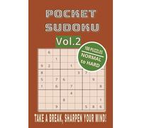 Pocket Sudoku Vol. 2, 4 X 6 inches with solutions: Puzzle: Normal to Hard, 9x9 | Travel Size| Portable Brain Games for Adults and Seniors