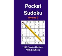 Pocket Sudoku (Vol. 3):: 250 Puzzles Medium with Solutions | Compact, Travel-Size & Portable Fun for On-the-Go Brain Games | Perfect Gift for Puzzle ... Series: Compact & Travel-Size Brain Games)