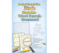 Pocket Travel Size 3in1 Sudoku Word Search Crossword: 4x6 Inches | 110 pages | Solutions Included (Pocket Puzzle Adventures: 4 x 6 Inch Travel-Size Puzzle Book Series)
