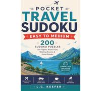 Pocket Travel Sudoku: 200 Sudoku Puzzles for Flights, Road Trips, Waiting Rooms, and Quick Breaks