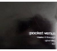 Pocket Venus - Make It Through Your Day EP - 4 Track CD