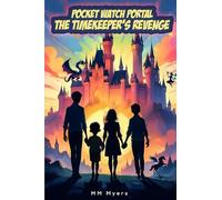 Pocket Watch Portal: The Timekeeper's Revenge (Pocket Watch Portal Adventure)