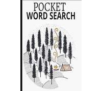 Pocket Word Search: Camping and Hiking: Mini Word Search: Spring, Summer and Autumn: Word Search with Easy-to-Read Print | 6x9 inches, 110 pages, 50+ ... Travel, Vacations,Holidays or Simply Relaxing