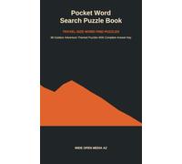 Pocket Word Search Puzzle Book: Travel-Size Word Find Puzzles for Adults and Teens - 88 Outdoor Adventure Themed Puzzles with Complete Answer Key (Wide Open Media Word Search)